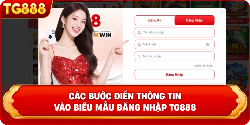 Minh họa các bước điền thông tin vào biểu mẫu đăng nhập TG888