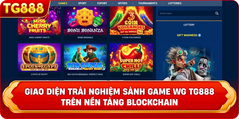 Giao diện Trải nghiệm sảnh game WG TG888 trên nền tảng Blockchain