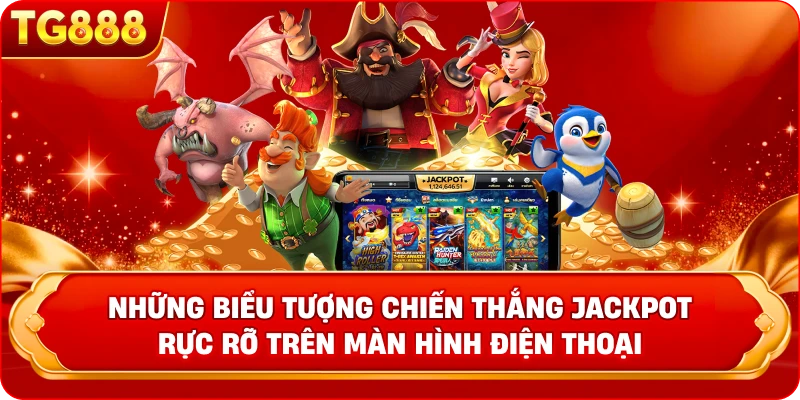 Những biểu tượng chiến thắng Jackpot rực rỡ trên màn hình điện thoại